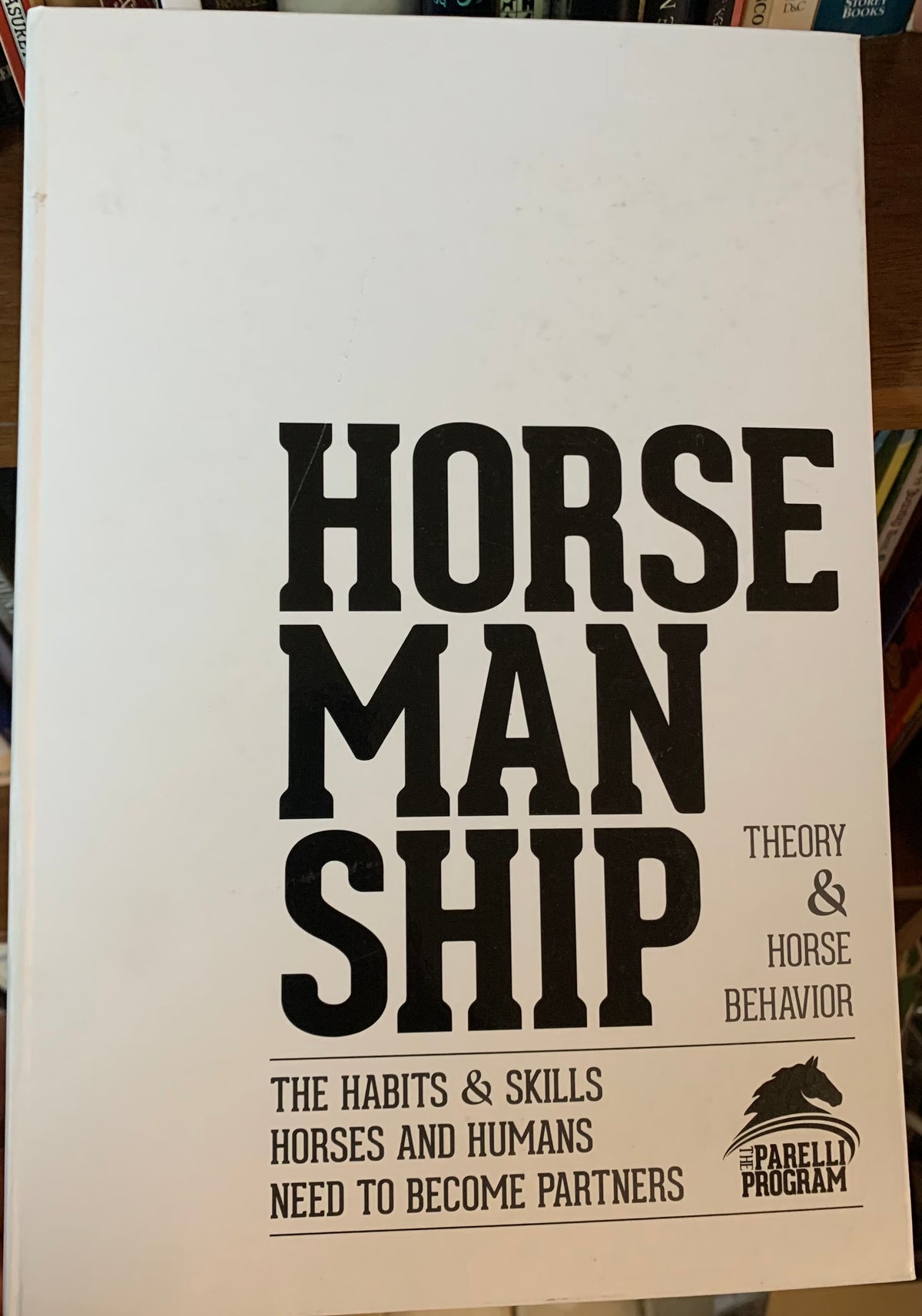 Parelli Program Theory & Horse Behavior