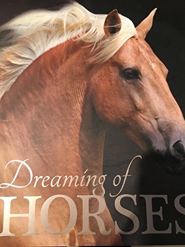 Dreaming of Horses
