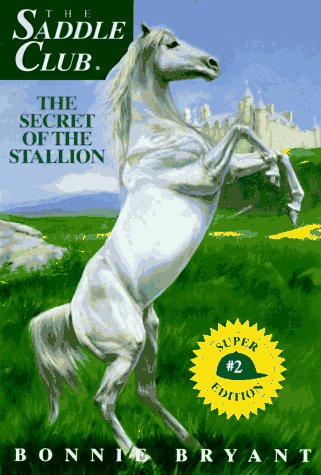 The Saddle Club: Secret of the Stallion
