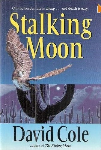 Stalking Moon by David Cole