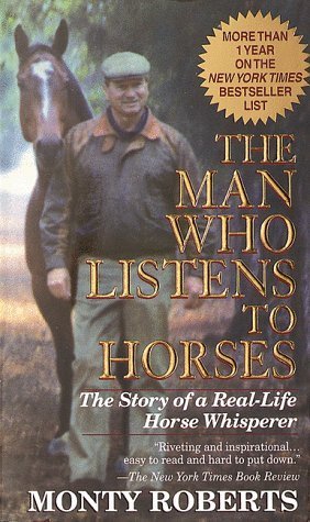 The Man Who Listens To Horses - Roberts