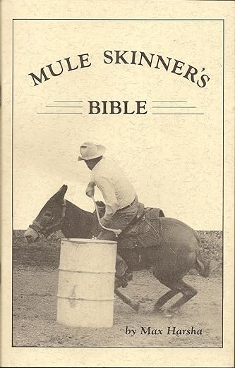 Mule Skinners Bible - Harsha