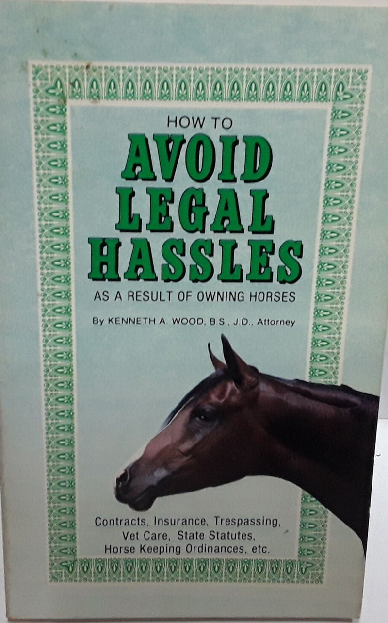 How to Avoid Legal Hassles as a Result of Owning Horses