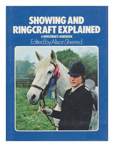 Showing & Ring Craft Explained